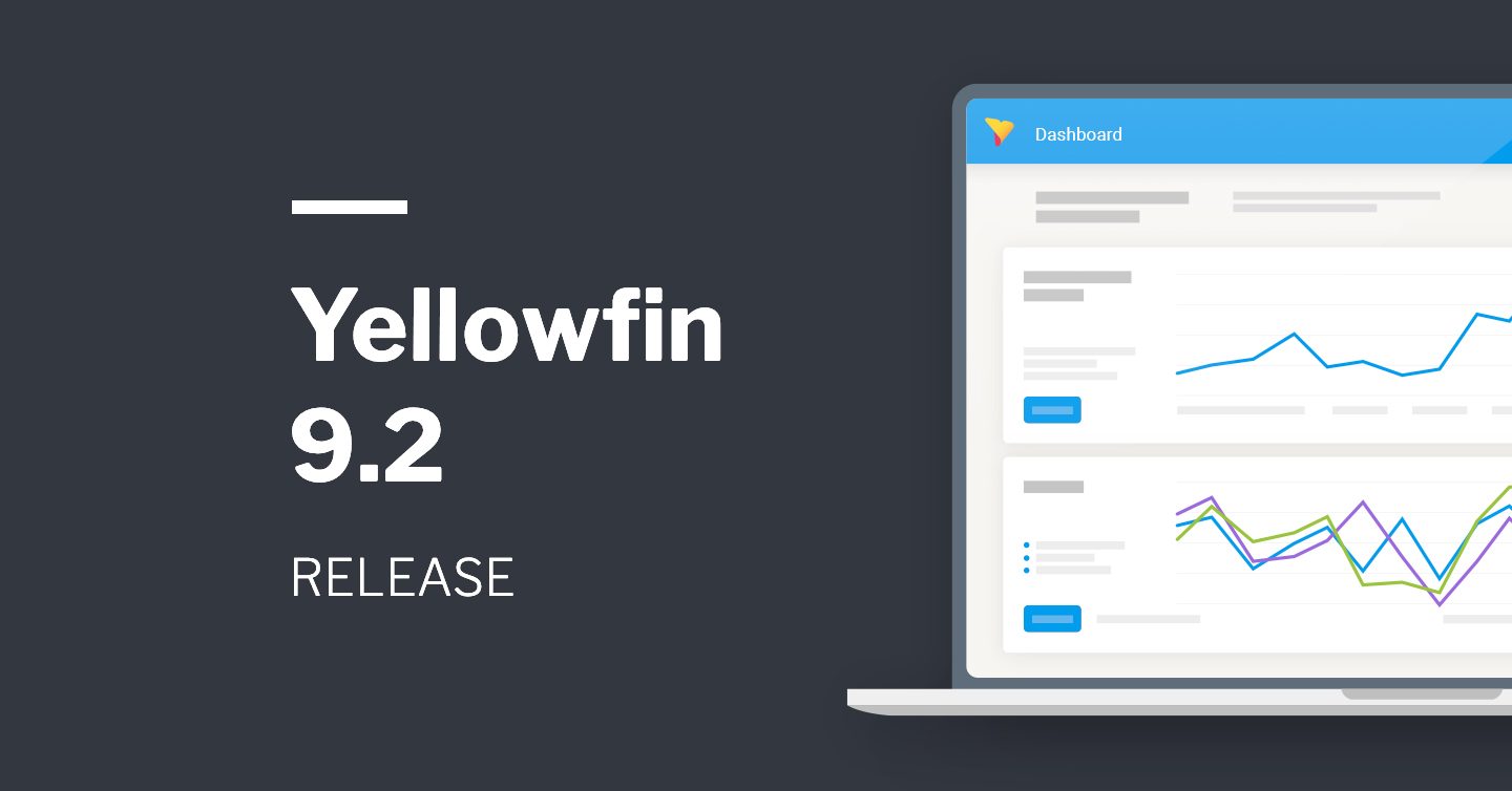 Yellowfin 9.2 リリースハイライト