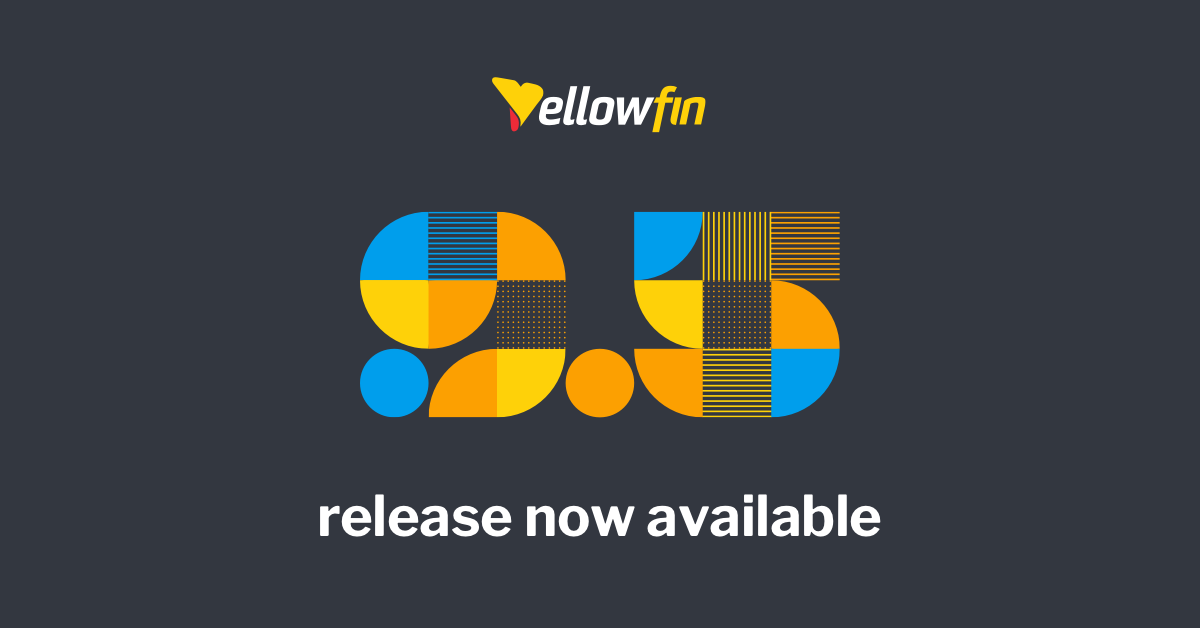 Yellowfin 9.5 リリースハイライト