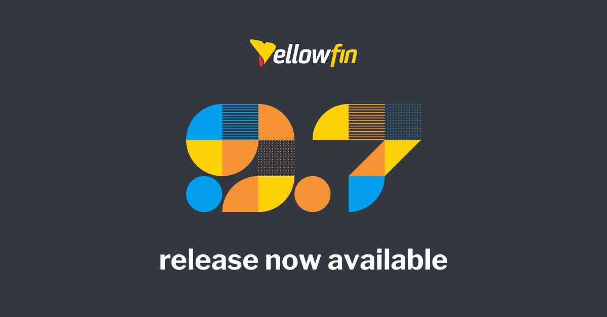 【新リリース】Yellowfin 9.7