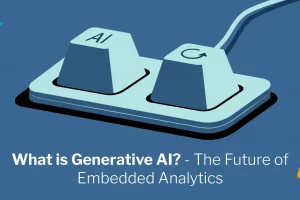 生成AIとは何か？2025年における組み込みアナリティクスの未来